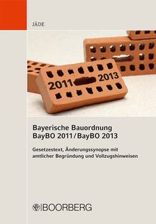 Bayerische Bauordnung BayBO 2011 / BayBO 2013: Jäde