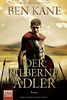 Der silberne Adler: Roman (Forgotten Legion-Chronicles, Band 2)