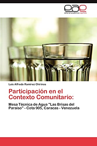 Participación en el Contexto Comunitario:: Mesa Técnica de Agua Las Brisas del Paraíso - Cota 905, Caracas - Venezuela