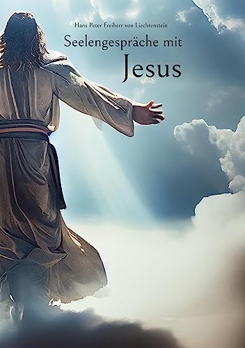 Seelengespräche mit Jesus: von Joshua und Julian
