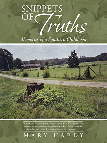 Snippets of Truths: Memories of a Southern Childhood