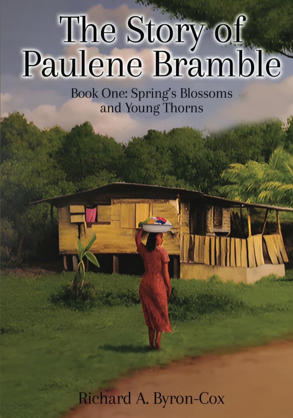 The Story of Paulene Bramble: Book One: Springs Blossoms and Young Thorns