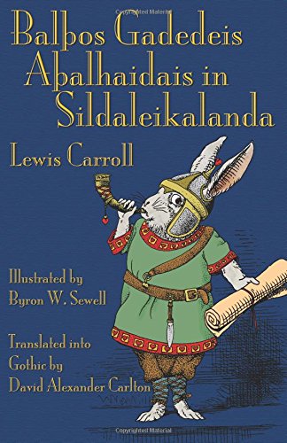 Balþos Gadedeis Aþalhaidais in Sildaleikalanda: Alice's Adventures in Wonderland in Gothic