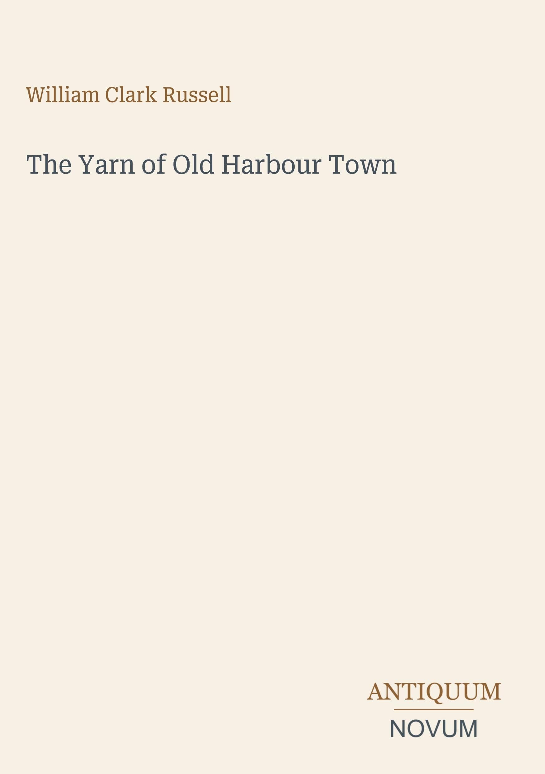 The Yarn of Old Harbour Town