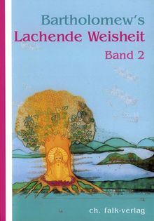 Bartholomew's Lachende Weisheit, Bd.2