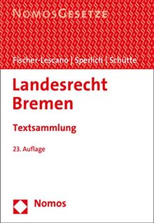 Landesrecht Bremen: Textsammlung - Rechtsstand: 25. Januar 2021