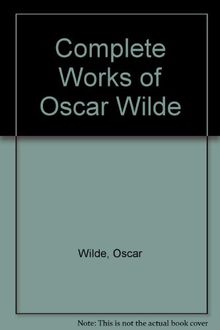 The Complete Works of Oscar Wilde