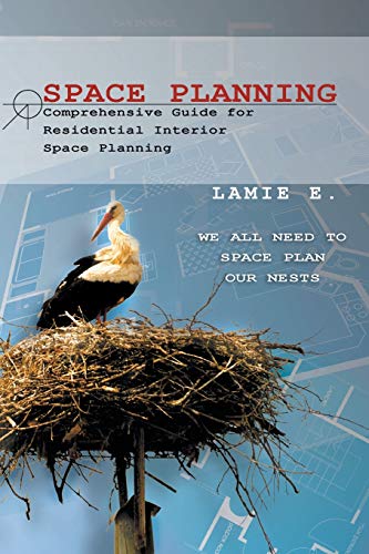 Space Planning: Comprehensive Guide for Residential Interior Space Planning