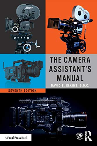 Elkins, David E. The Camera Assistant's Manual