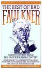The Best of Bad Faulkner: Choice Entries from the Faux Faulkner Contest (Harvest/HBJ Original)
