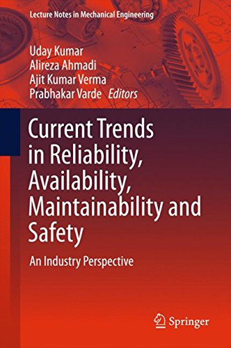 Current Trends in Reliability, Availability, Maintainability and Safety: An Industry Perspective (Lecture Notes in Mechanical Engineering)