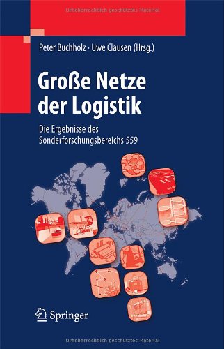 Große Netze der Logistik: Die Ergebnisse des Sonderforschungsbereichs 559