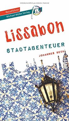 Lissabon - Stadtabenteuer Reiseführer Michael Müller Verlag (MM-Stadtabenteuer)