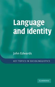 Language and Identity: An introduction (Key Topics in Sociolinguistics)