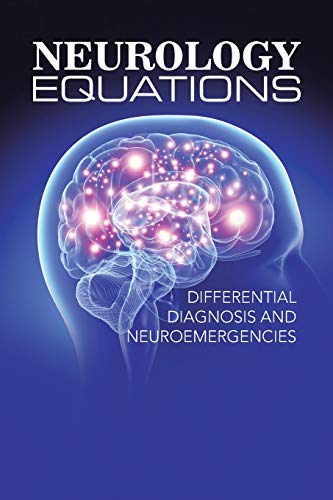 Neurology Equations made simple: Differential diagnosis and Neuroemergencies