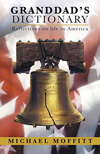 Granddad's Dictionary: Reflections on life in America
