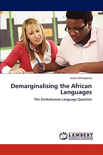 Demarginalising the African Languages: The Zimbabwean Language Question