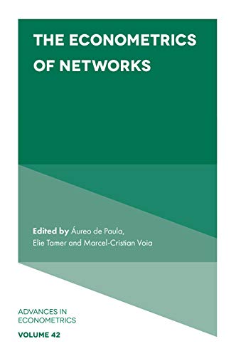 The Econometrics of Networks (Advances in Econometrics, 42, Band 42)
