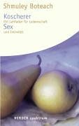 Koscherer Sex. Ein Leitfaden für Leidenschaft und Intimität.