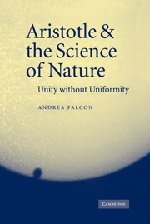 Aristotle and the Science of Nature: Unity without Uniformity