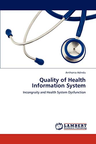 Quality of Health Information System: Incongruity and Health System Dysfunction