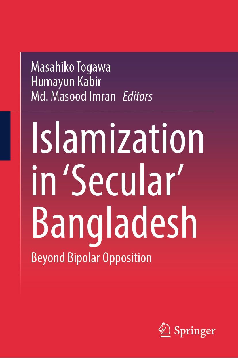 Islamization in 'Secular' Bangladesh