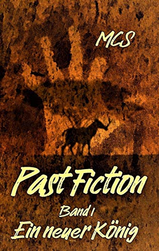 Past Fiction: Ein neuer König