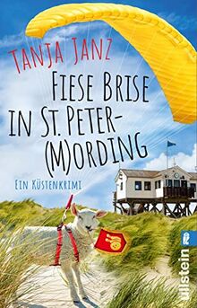 Fiese Brise in St. Peter-(M)Ording: Ein Küstenkrimi | Humorvoller Krimi mit St. Peter-Ording-Setting: Perfekt für den Urlaub im Strandkorb (St. Peter-Mording-Reihe, Band 2)