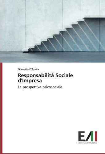 Responsabilità Sociale d'Impresa: La prospettiva psicosociale