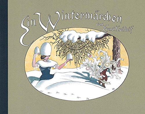 Kreidolf, Ernst: Ein Wintermärchen