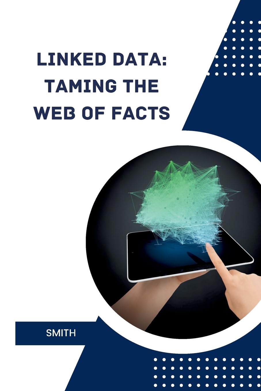 Linked Data: Taming the Web of Facts: DE