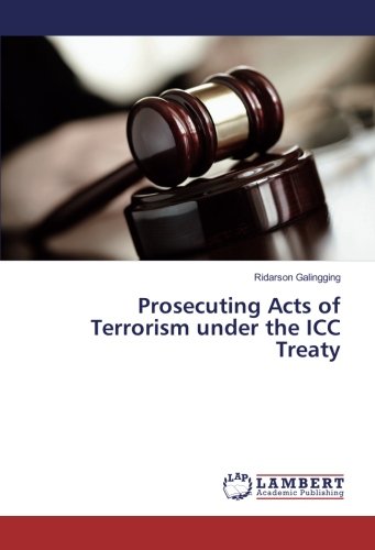 Prosecuting Acts of Terrorism under the ICC Treaty