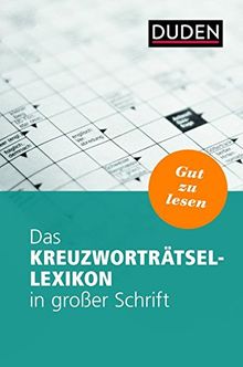 Das Kreuzworträtsel-Lexikon in großer Schrift (Duden Rätselbücher)