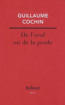 De l'oeuf ou la poule von Cochin, Guillaume | Buch | Zustand sehr gut