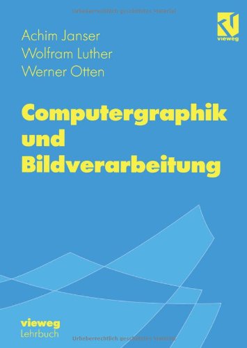 Computergraphik und Bildverarbeitung (German Edition)