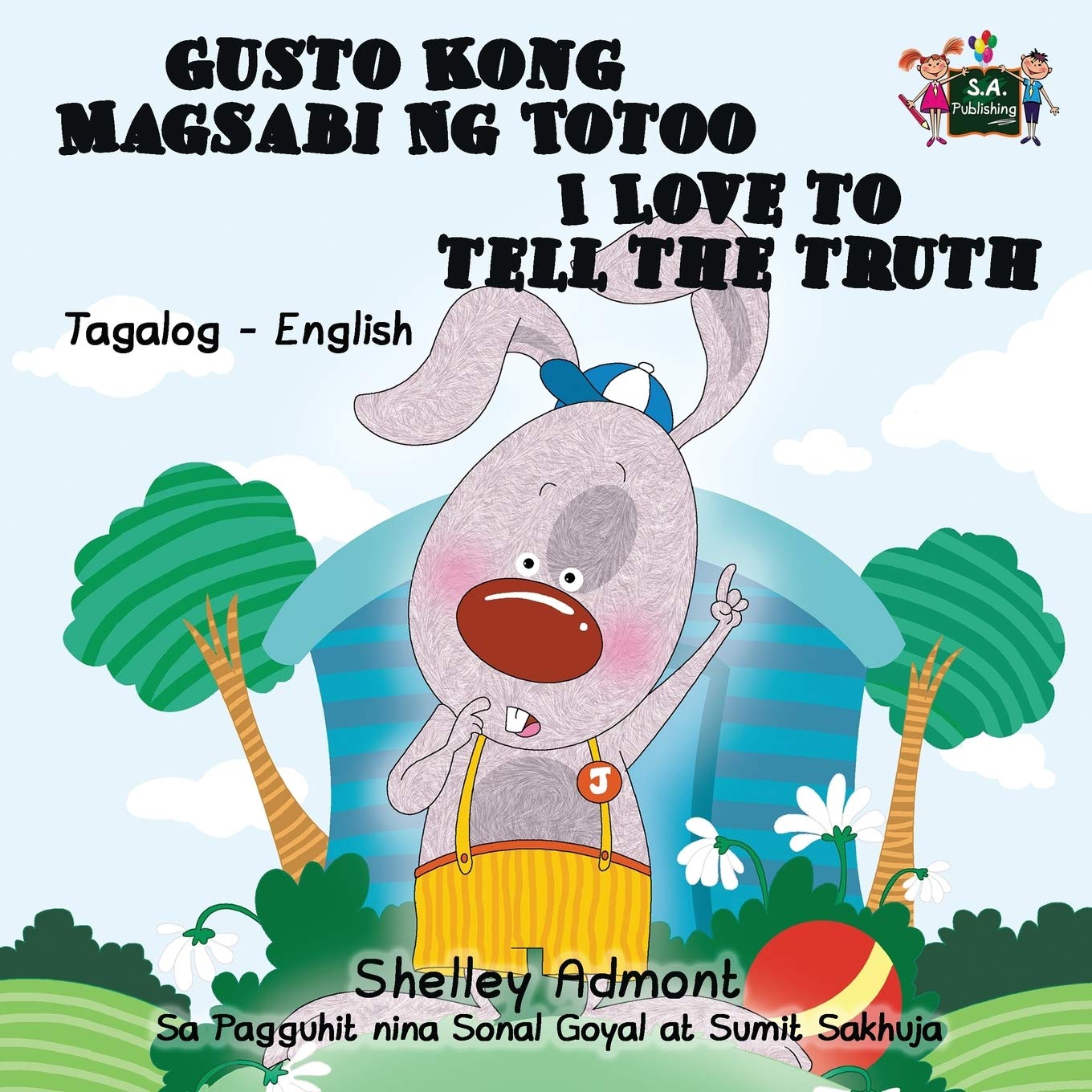 I Love to Tell The truth (filipino children's books, tagalog baby books): tagalog childrens books, filipino baby books, tagalog for beginners: Tagalog ... (Tagalog English Bilingual Collection)