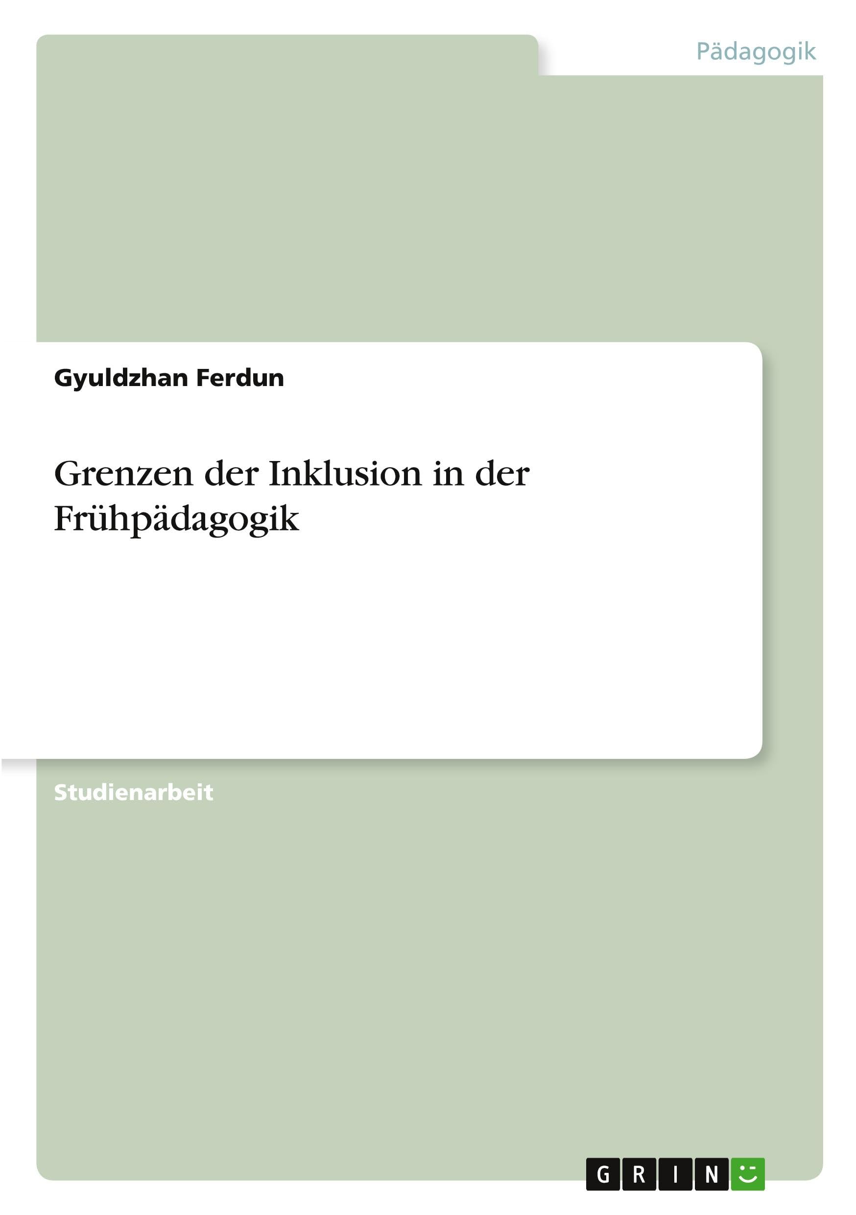 Grenzen der Inklusion in der Frühpädagogik