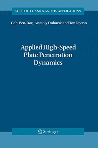 Applied High-Speed Plate Penetration Dynamics (Solid Mechanics and Its Applications, Band 132)