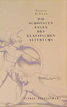 Die schönsten Sagen des klassischen Altertums (Aufbau Taschenbücher)