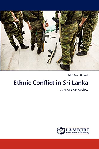 Ethnic Conflict in Sri Lanka: A Post War Review