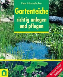 Gartenteiche richtig anlegen und pflegen