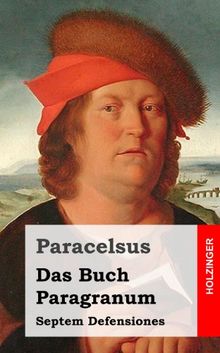 Das Buch Paragranum / Septem Defensiones