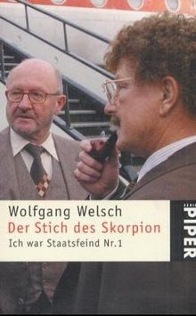 Der Stich des Skorpion: Ich war Staatsfeind Nr. 1