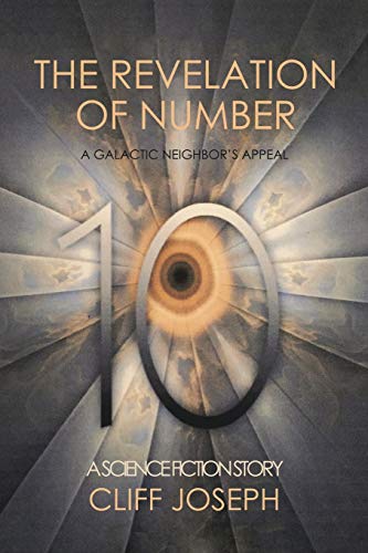 The Revelation of Number 10: A Galactic Neighbor’s Appeal