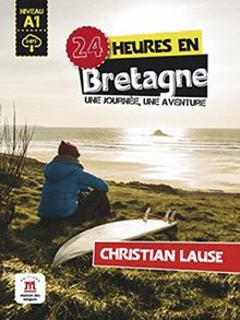 24 heures en Bretagne: Buch + Audio-Online