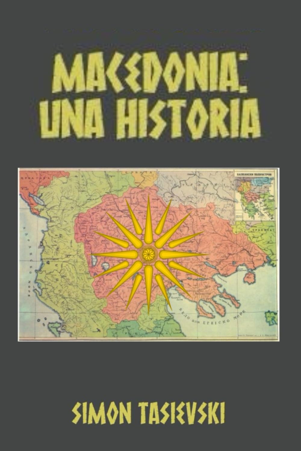 Macedonia: Una Historia