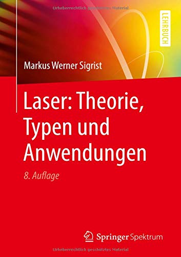 Laser: Theorie, Typen und Anwendungen