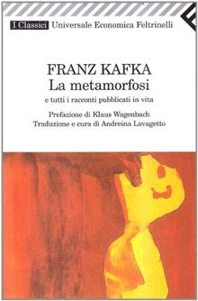 La metamorfosi e tutti i racconti pubblicati in vita (Universale Economica)