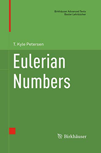 Eulerian Numbers (Birkhäuser Advanced Texts Basler Lehrbücher)