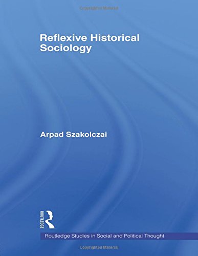 Reflexive Historical Sociology